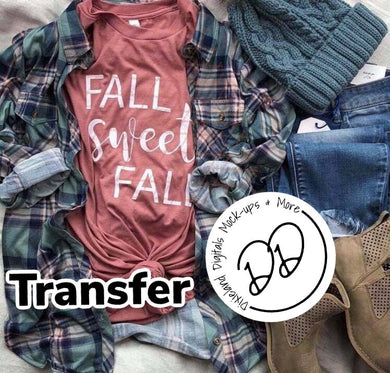 Fall Sweet Fall - White Ink - Screen Print Transfer - DIY - Graphic Tee
