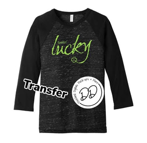Feelin' Lucky - Lime Green Ink - Screen Print Transfer - Sublimation Transfer - DIY - Graphic Tee