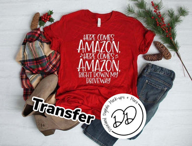 Here Comes Amazon - White Ink - Screen Print Transfer - DIY - Graphic Tee