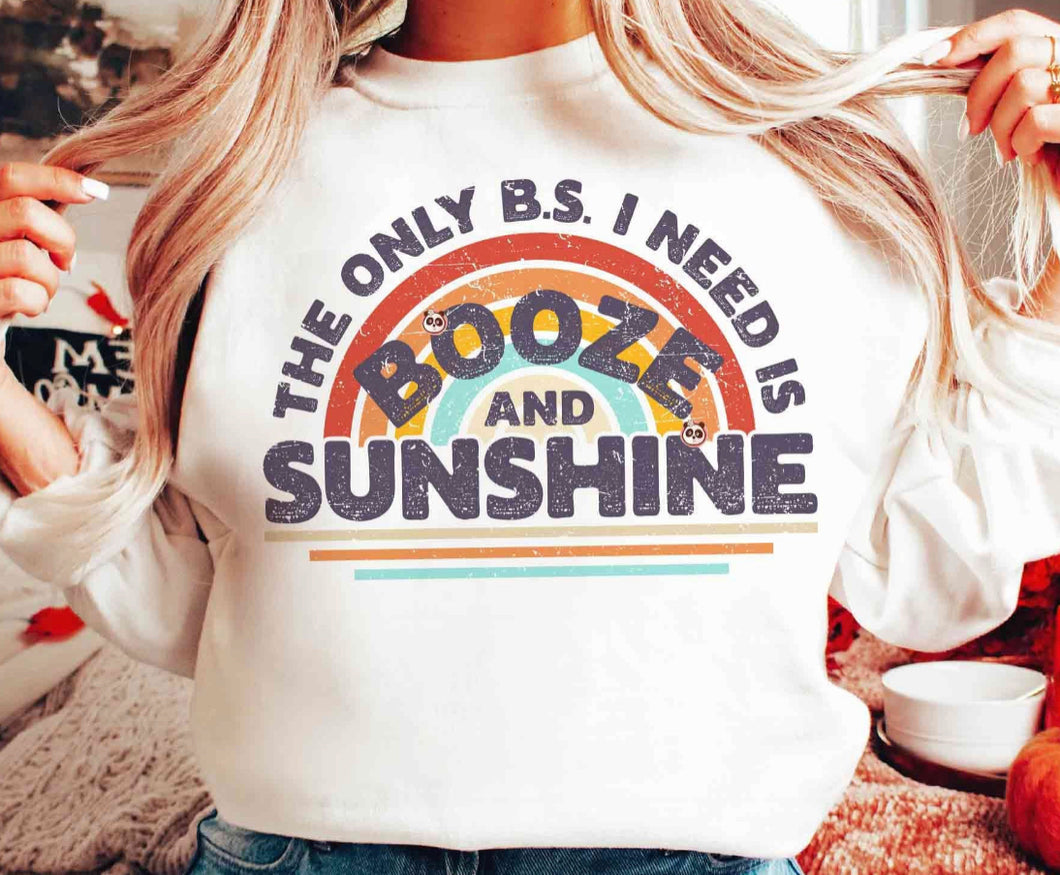 The Only B.S. I Need Is Booze & Sunshine