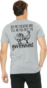 Buy Me Chickens & Tell Me You Hate The Government - Black Ink