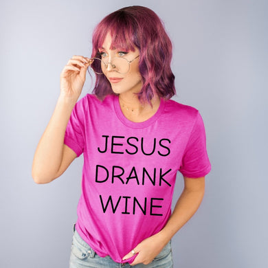 Jesus Drank Wine