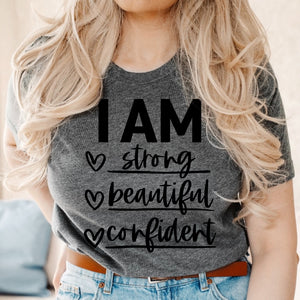 I Am Strong Beautiful Confident