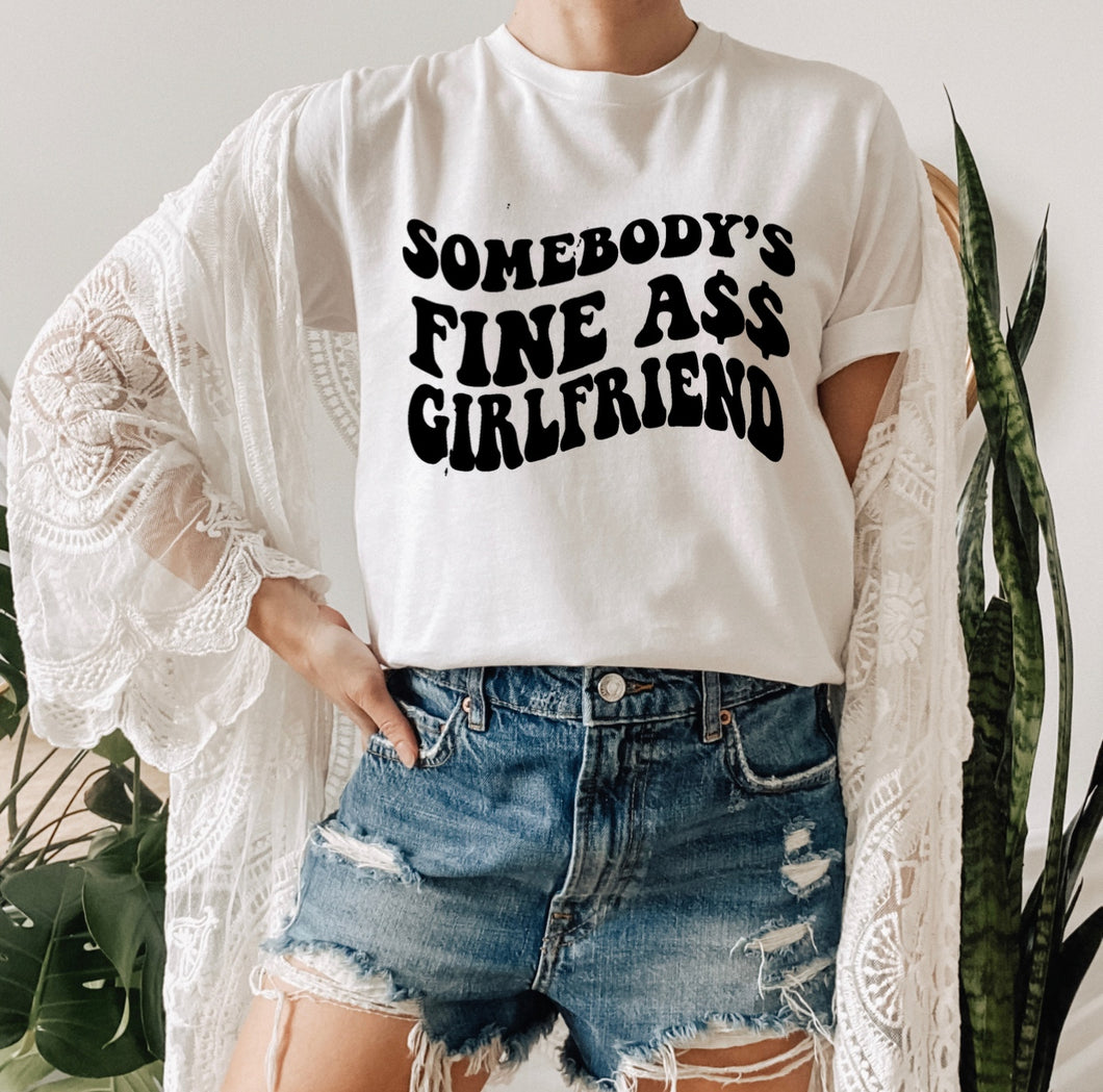 Somebody's Fine A$$ Girlfriend