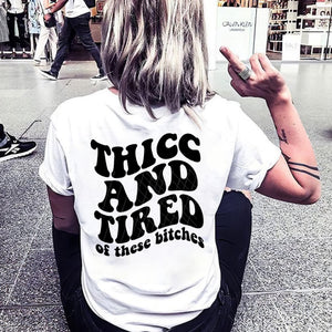 Thicc & Tired - Black Ink
