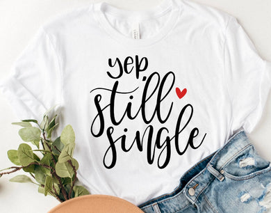 Yep, Still Single - Anti-Valentines