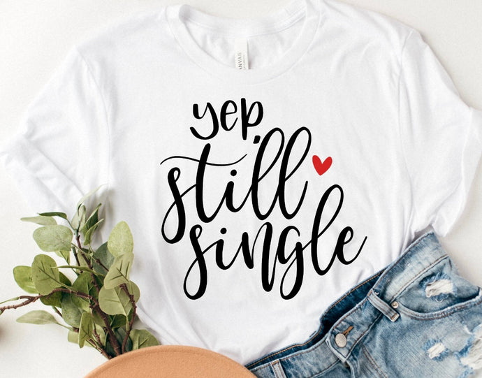 Yep, Still Single - Anti-Valentines