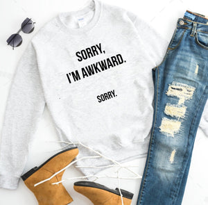 Sorry, I'm Awkward. Sorry. - Ash Grey Crewneck Sweatshirt