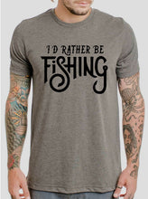 Load image into Gallery viewer, I&#39;d Rather Be Fishing