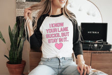 Load image into Gallery viewer, I Know Your Lane Sucks, But Stay In It