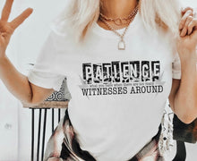 Load image into Gallery viewer, Patience - What You Have When There Are Too Many Witnesses Around