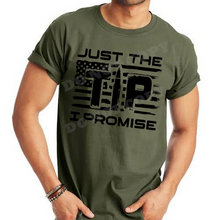 Load image into Gallery viewer, Just The Tip I Promise w/ Distressed American Flag