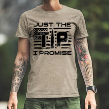 Load image into Gallery viewer, Just The Tip I Promise w/ Distressed American Flag