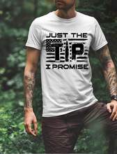 Load image into Gallery viewer, Just The Tip I Promise w/ Distressed American Flag