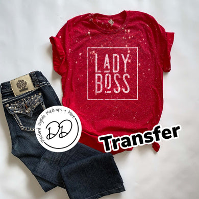 Lady Boss - White Ink - Screen Print Transfer - DIY - Graphic Tee