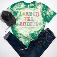 Load image into Gallery viewer, Loaded Tea Addict - 14 Style Options