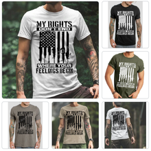 Load image into Gallery viewer, My Rights Don&#39;t End Where Your Feelings Begin - 10 Style Options