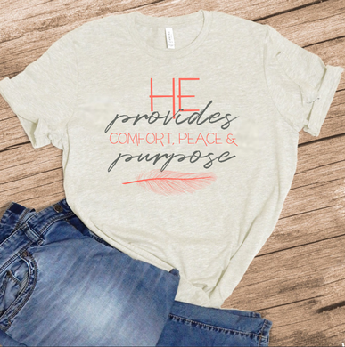 He Provides Comfort, Peace & Purpose - Oatmeal