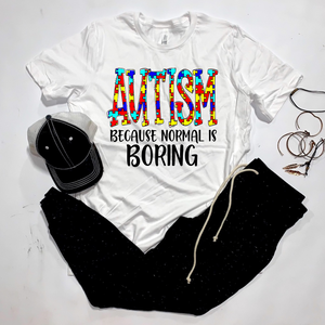 Autism Because Normal Is Boring