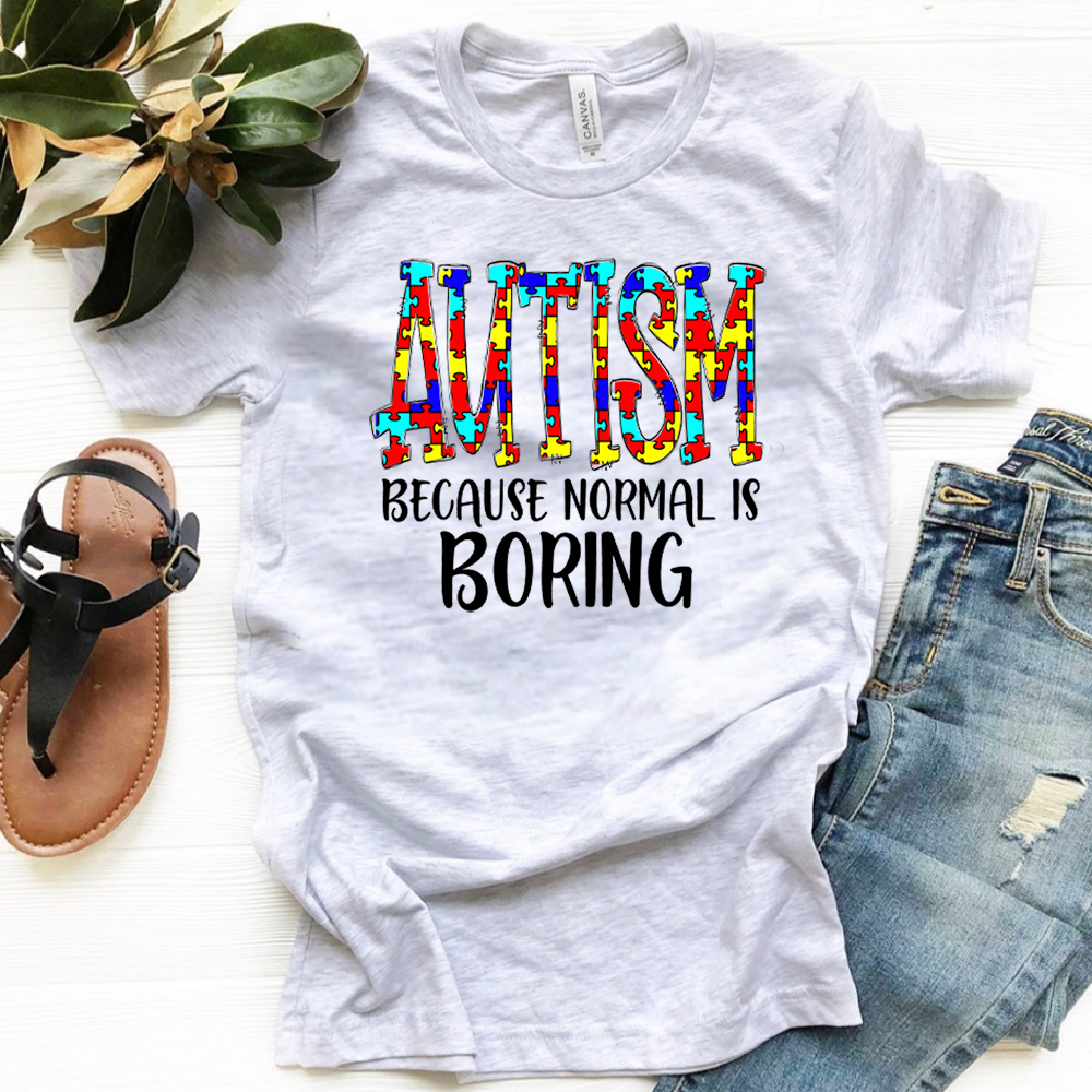 Autism Because Normal Is Boring