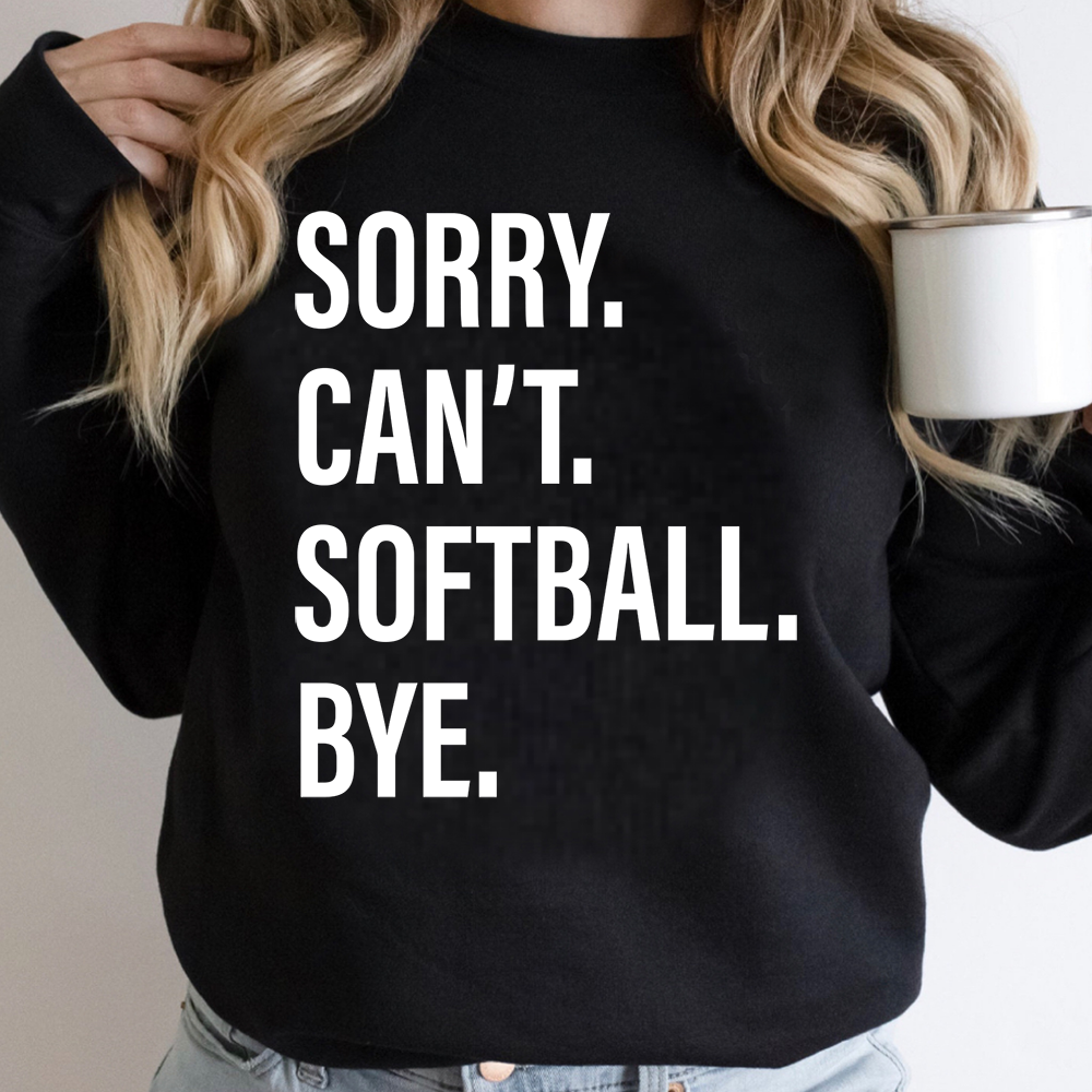 Sorry. Can't. SOFTBALL. Bye.