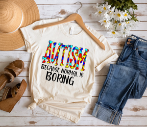 Autism Because Normal Is Boring