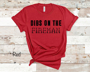 Dibs On The Fireman - Black Ink