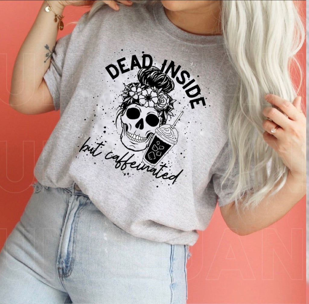 Dead Inside But Caffeinated - Sport Grey Tee