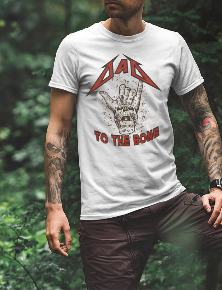 Dad To The Bone - 7 Style Options