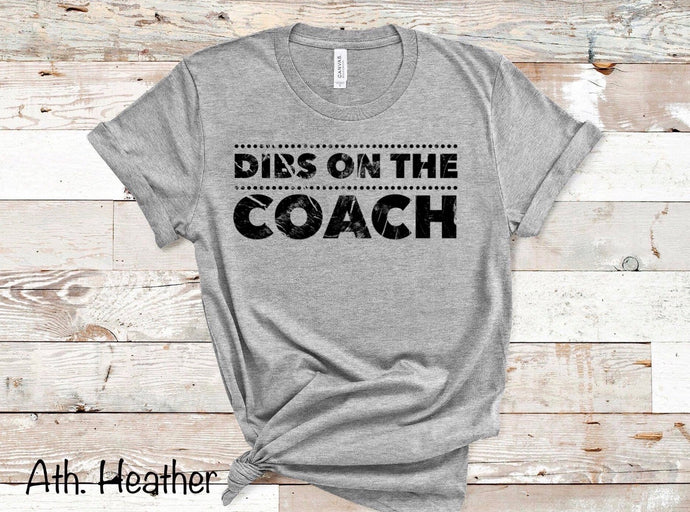 Dibs On The Coach - Black Ink