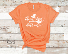 Load image into Gallery viewer, Broom Hair Don’t Care - White Ink