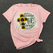 Load image into Gallery viewer, Because He Lives - Sunflower
