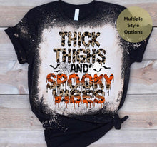 Load image into Gallery viewer, Thick Thighs and Spooky Vibes