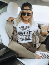 Load image into Gallery viewer, Sometimes I Just Have To Let God Fix It