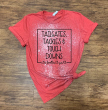 Load image into Gallery viewer, Tailgates Tackles &amp; Touchdowns - It&#39;s Football Y&#39;all - Black Ink