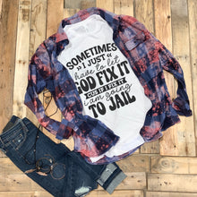 Load image into Gallery viewer, Sometimes I Just Have To Let God Fix It