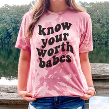 Load image into Gallery viewer, Know Your Worth Babes