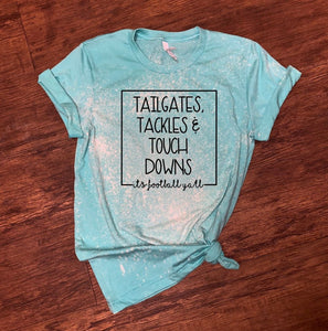 Tailgates Tackles & Touchdowns - It's Football Y'all - Black Ink