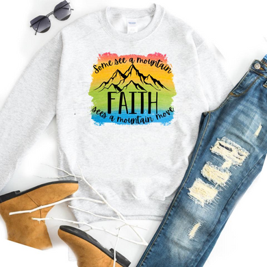 Some See a Mountain. Faith Sees a Mountain Move.