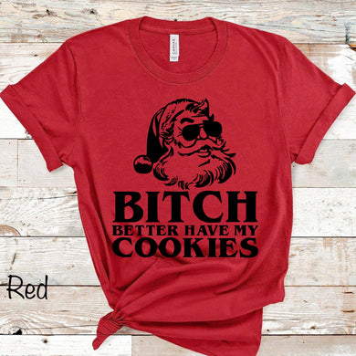 Bitch Better Have My Cookies w/ Santa