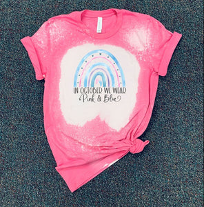 In October We Wear Pink & Blue w/ Rainbow - Infant Loss Awareness