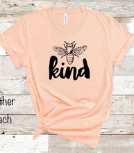 Load image into Gallery viewer, Bee Kind w/ Black Print