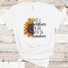 Load image into Gallery viewer, Just A Wildflower In Love With Sunshine w/ Sunflower