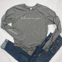 Load image into Gallery viewer, Believe In You (On Chest) - You Are Enough (On Right Sleeve)