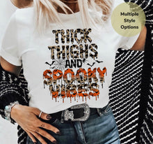Load image into Gallery viewer, Thick Thighs and Spooky Vibes
