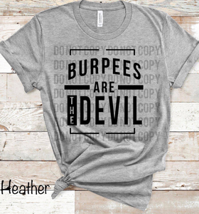 Burpees Are The Devil - 12 Color Options