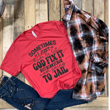 Load image into Gallery viewer, Sometimes I Just Have To Let God Fix It