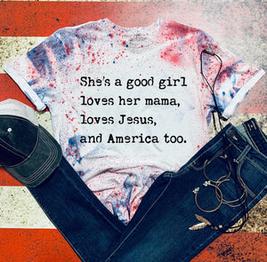 She’s A Good Girl Loves Her Mama, Loves Jesus, & America Too - Black Ink