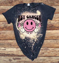 Load image into Gallery viewer, Hey Cancer ..... Here's Something For You
