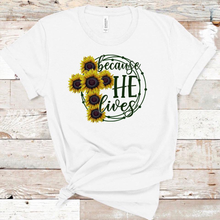 Load image into Gallery viewer, Because He Lives - Sunflower